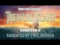 Chapter 3 - Treasure Island Audiobook - Read by Paul Skinner