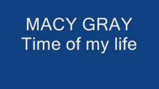 macy gray time of my life