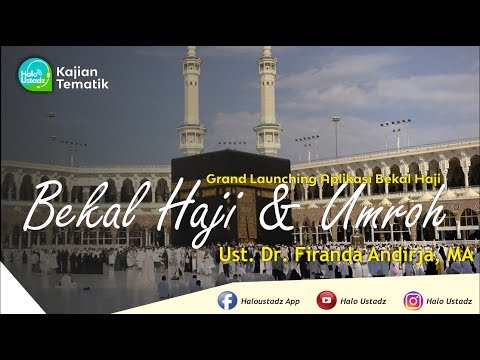 Bekal Haji & Umroh : Dr. Firanda Andirja, MA