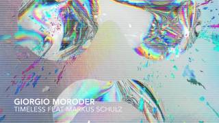 Giorgio Moroder - Timeless feat. Markus Schulz