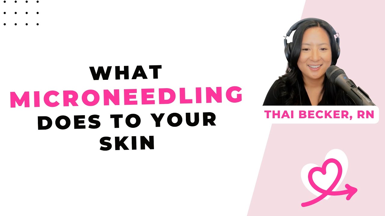 What SkinPen microneedling does to your skin [Thai Becker, RN, Portland]