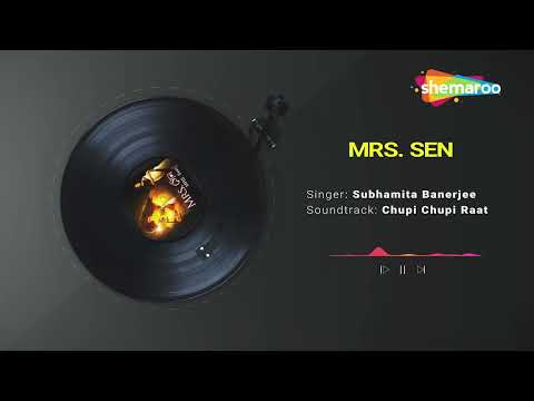 চুপি চুপি রাত - শুভমিতা ব্যানার্জী | Chupi Chupi Raat - Subhamita Banerjee | Mrs. Sen | Bengali Song