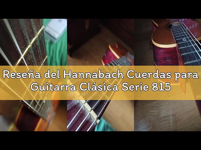 Vídeo relacionado con Hannabach Cuerdas para Guitarra Clásica Serie 815, Tensión Muy Alta, Plateado Especial, Set