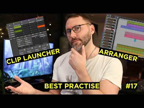 Clip Launcher vs Arranger Best Practise | Bitwig Studio / Ableton Live
