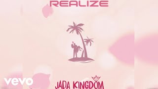 Jada Kingdom - Realize (Official Visualizer)