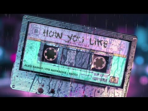 Its Natascha - How You Like (Produced by Alex Sargo & Sacci) [Official Audio]