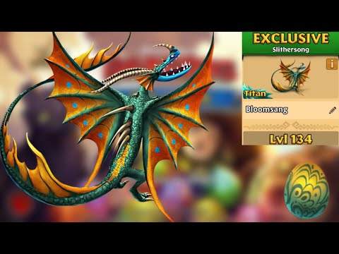 Bloomsang Max Level 134 Titan Mode - New Exclusive Slithersong - Dragons:Rise of Berk