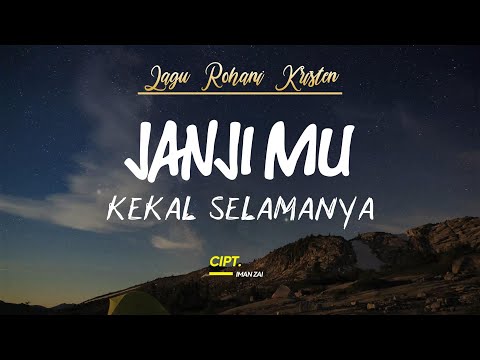 Janji-Mu Kekal Selamanya (Lagu Rohani Kristen)