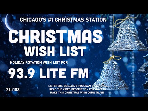 93.9 Lite FM - A Christmas Wish For Chicago's #1 Christmas Station! (IHeartRadio)