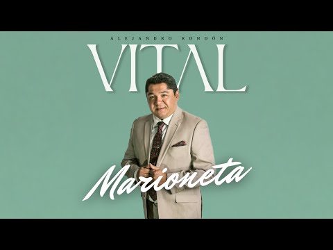 Alejandro Rondón - Marioneta (Video Audio Oficial)