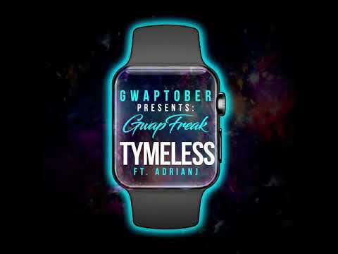 GwapFreak - Tymeless Ft. AdrianJ