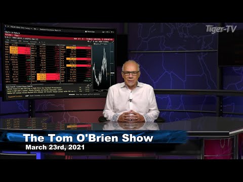 March 23rd, Tom O'Brien Show on TFNN - 2021