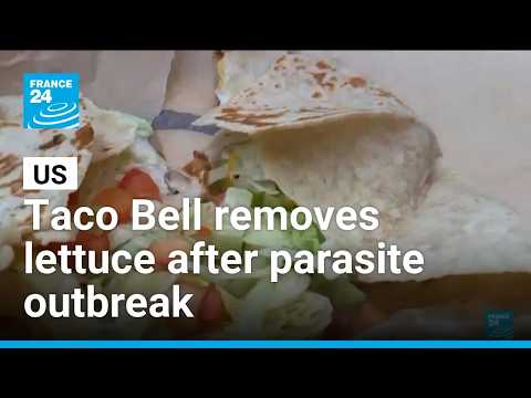 US: Taco Bell removes lettuce after parasite outbreak