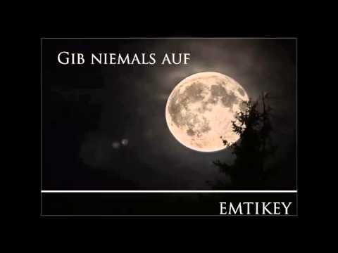 Emtikey - Gib niemals auf