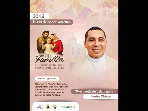 ENCERRAMENTO | FESTEJOS DA SAGRADA FAMILIA 2025 | PARAMOTI/CE