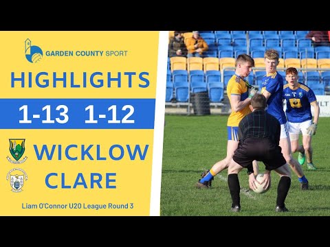 Wicklow v Clare - U20 Liam O'Connor Cup Round 3 2020 | Highlights