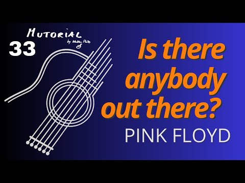 MUTOrial #33 - Is there anybody out there? (Pink Floyd)