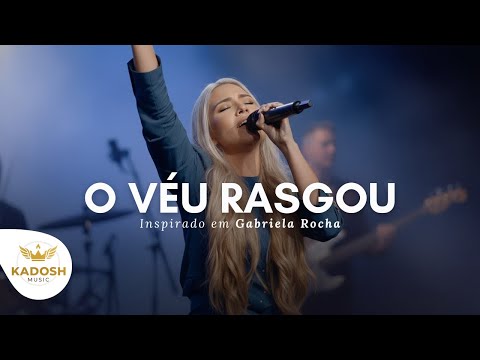 As Melhores Músicas Gospel 2025, Hinos de Adoração - O VÉU RASGOU (Inspirado em Gabriela Rocha)