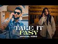 Take It Easy Official Video Karan Aujla Ikky Four You EP Latest Punjabi Songs 2023