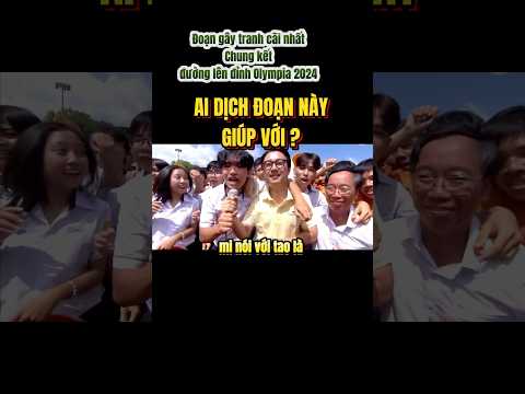 Phần gây tranh cãi nhất Chung kết Đường lên đỉnh Olympia 2024 #trending #vtv3 #olympia