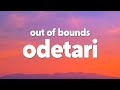 Odetari OUT OF BOUNDS Lyrics