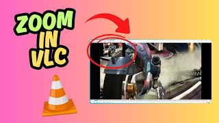 How to Zoom Videos in VLC Media Player (Quick Tutorial)