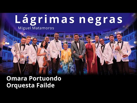 Omara Portuondo y Orquesta Failde - Lágrimas negras (Miguel Matamoros)