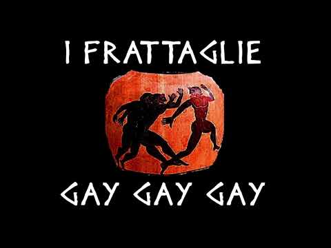 I Frattaglie  - Gay Gay Gay