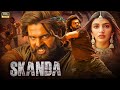 Skanda New Release Hindi Dubbed South Movie 2023 Ram Pothineni New South Indian Movie 2023 HD