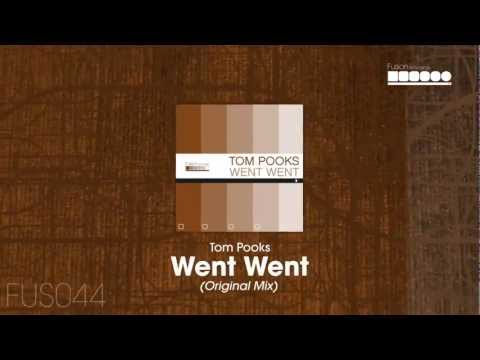 Tom Pooks - Went Went (Original Mix)