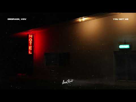 Dropack & VOV - You Got Me