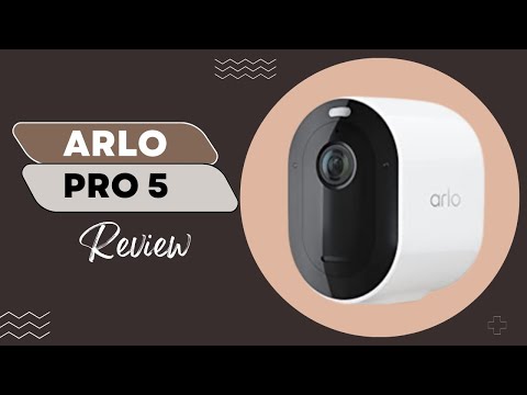 Arlo Pro 5 Review: Keep Your Home Secure with This Top-Notch Camera