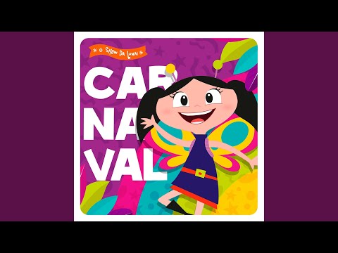 Video thumbnail for O Show da Luna! (Versão Samba)