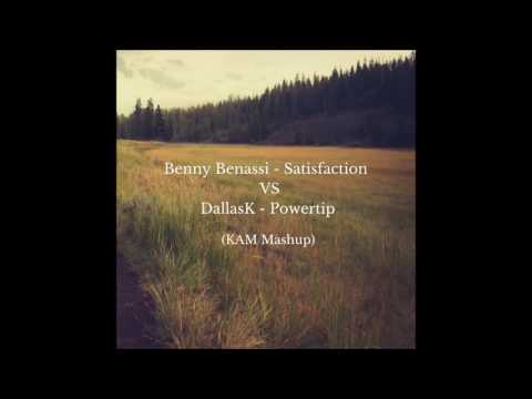 Benny Benassi - Satisfaction VS DallasK - Powertrip (KAM Mashup)