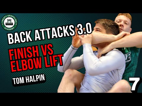 Back Attacks 3.0 - #7: Finishing Vs Elbow Lift Defence // Tom Halpin