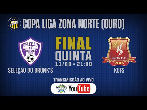 Seleção do Bronk's FS x KOFS FC • Final • Copa Liga Zona Norte (Ouro)
