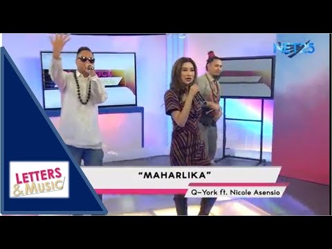 Q-YORK ft. NICOLE ASENSIO - MAHARLIKA (NET25 LETTERS AND MUSIC)