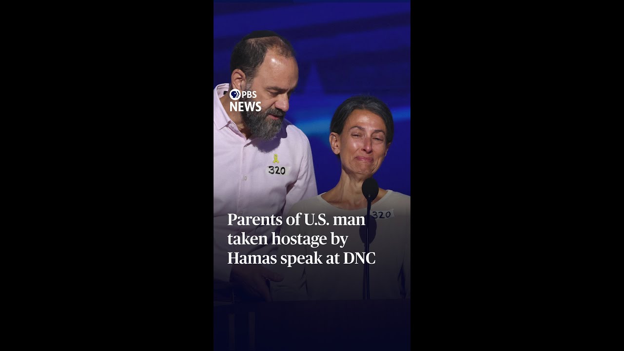 Parents of U.S. man taken hostage by Hamas speak at DNC