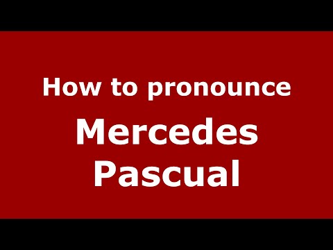 How to pronounce Mercedes Pascual (Mexico/Mexican Spanish) - PronounceNames.com