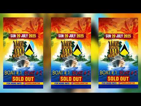 Take Jamm Boatride 2025 (Official Promo Bouyon & Dennery Segment Mix)