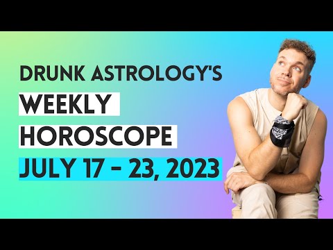 Weekly Horoscope: July 17th - 23rd, 2023