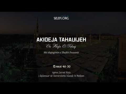 Akideja Tahauijeh: Temat 46-50 – Servet Mata