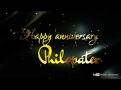 Philopater | Happy Anniversary  Song | Happy Anniversary  To You | Happy Anniversary  Day