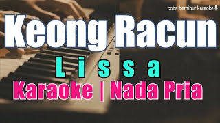 Download lagu [Karaoke] Keong Racun - Lissa (Nada Pria) | Viral TikTok mp3