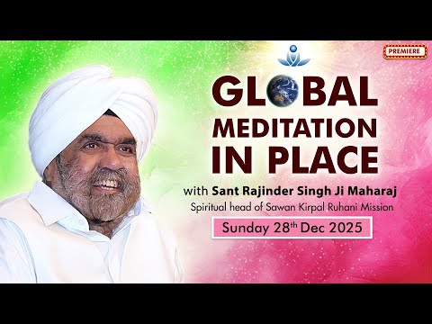 Global Meditation in Place with Sant Rajinder Singh Ji Maharaj (Dec 28, 2025)