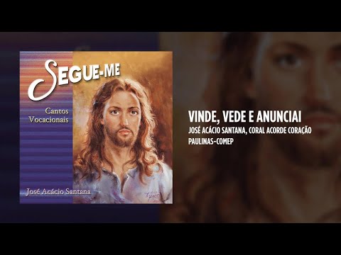Vinde Vede e Anuncia - MÚSICA PARA MISSA