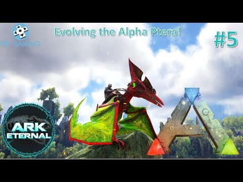 Alpha Pteranodon Evolution E05 Center Eternal Ark Survival Evolved Modded