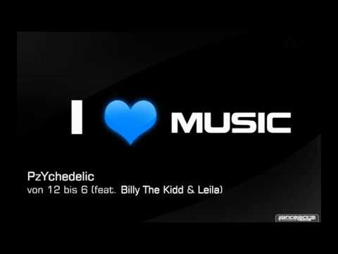 PzYchedelic - Von 12 Bis 6 (feat. Billy The Kidd & Leila) (Prod. by PzYchedelic)