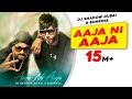 Aaja Ni Aaja | BOHEMIA | DJ Shadow Dubai | Latest Song 2018 Aaja Ni Aaja | BOHEMIA | DJ Shadow Dubai | Latest Song 2018