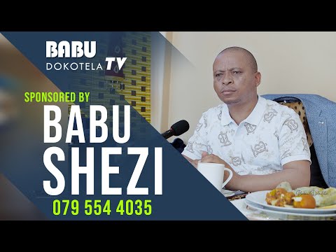 Babu Dokotela Tv  |   Babu shezi